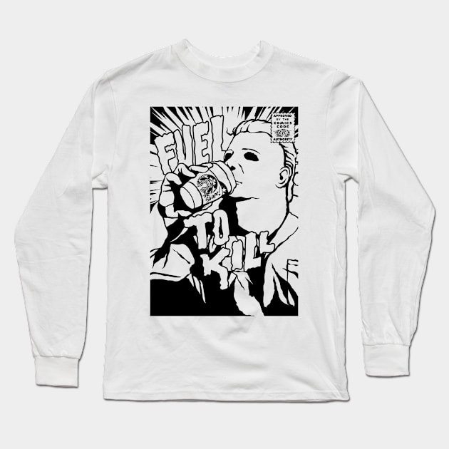 Fuel to Kill - Halloween (B&W) Long Sleeve T-Shirt by designedbydeath